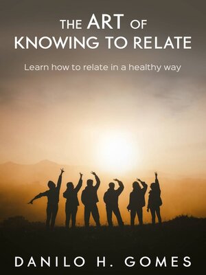 cover image of The Art of Knowing to Relate